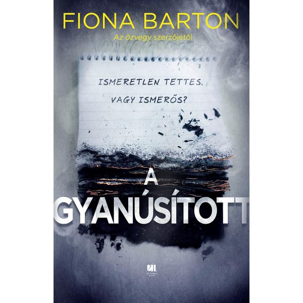 a-gyanusitott-fiona-barton-thriller-konyv-21-szazad-kiado