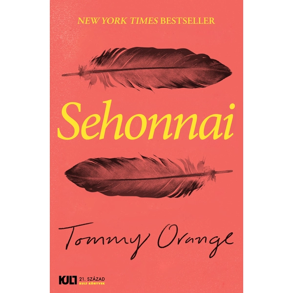 Sehonnai  - KULT Könyvek - Tommy Orange