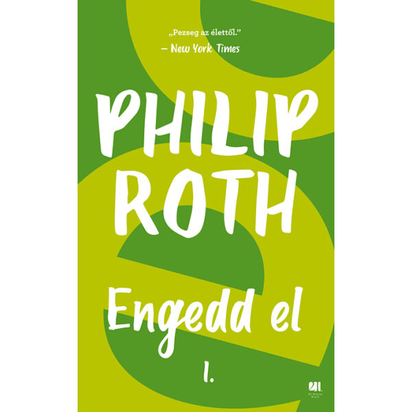 Engedd el -  I. és II. kötet - Philip Roth - SZÉPSÉGHIBÁS