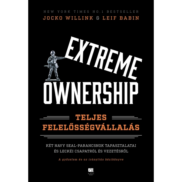 Extreme Ownership - Teljes felelősségvállalás - Jocko Willink - Leif Babin - SZÉPSÉGHIBÁS