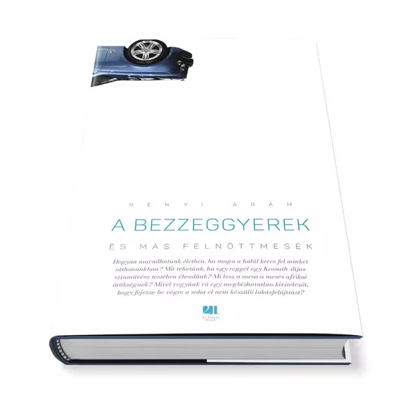 A bezzeggyerek és más felnőttmesék - Rényi Ádám - SZÉPSÉGHIBÁS