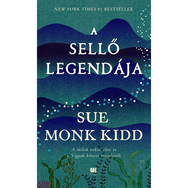 a-sello-legendaja-sue-monk-kidd-21-szazad-kiado