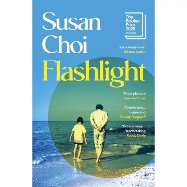 * Flashlight: Shortlisted for the Booker Prize - Susan Choi