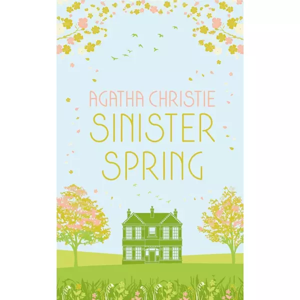 * Sinister Spring: Murder and Mystery from the Queen of Crime - Agatha Christie