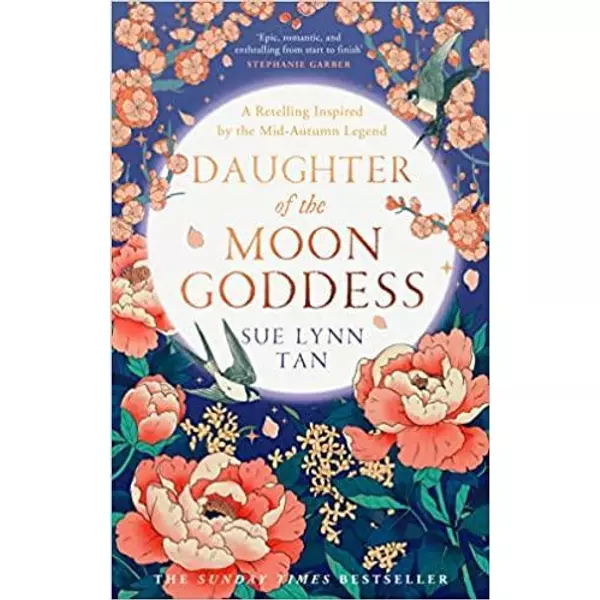 * Daughter of the Moon Goddess (The Celestial Kingdom Duology, Book1) - Sue Lynn Tan