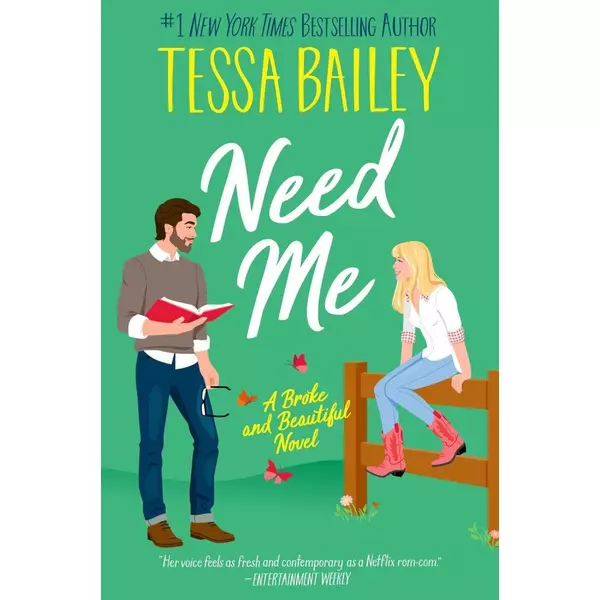 * Need Me (Broke and Beautiful Series, Book 2) - Tessa Bailey