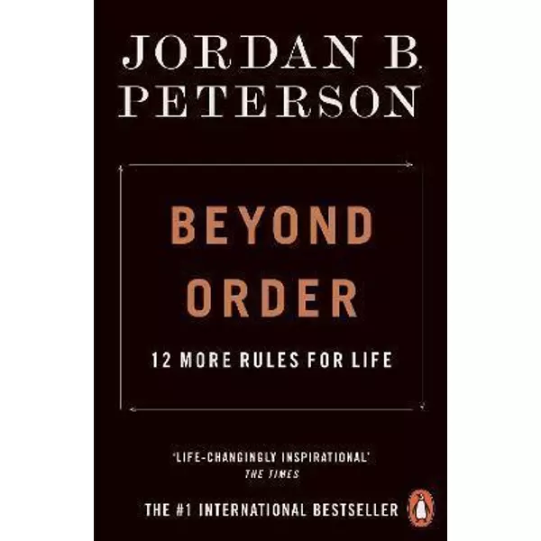 * Beyond Order - JORDAN B. PETERSON