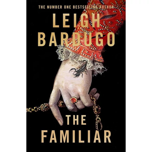 * The Familiar - Leigh Bardugo