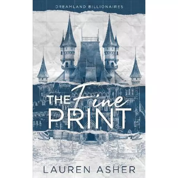 * The Fine Print (Dreamland Billionaires Series, Book 1) - Lauren Asher