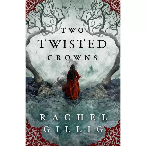 * Two Twisted Crowns (The Shepherd King Series, Book 2) - Rachel Gillig