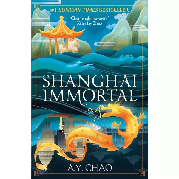 * Shanghai Immortal: A richly told debut fantasy novel set in Jazz Age Shanghai - A.Y. Chao