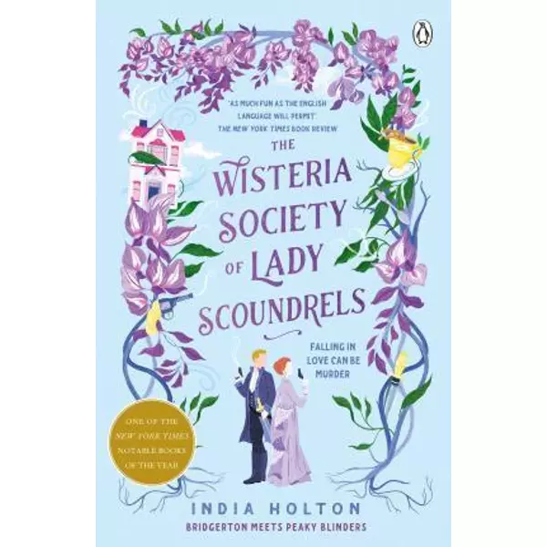 * The Wisteria Society of Lady Scoundrels (Dangerous Damsels series, Book 1) - India Holton