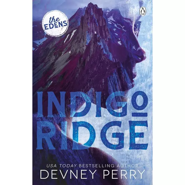 * Indigo Ridge (The Edens Series, Book 1) - Devney Perry