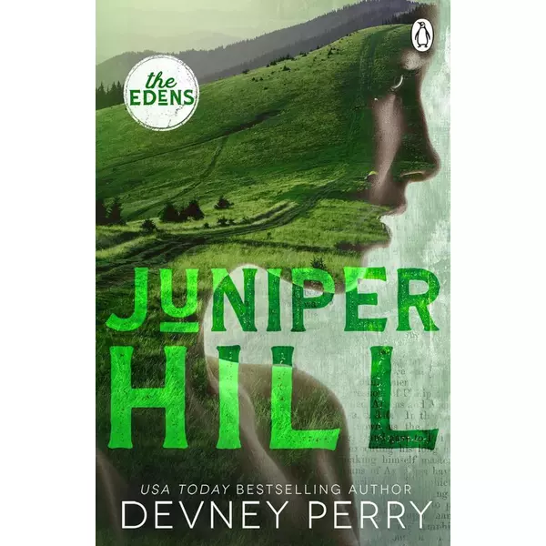 * Juniper Hill (The Edens Series, Book 2) - Devney Perry