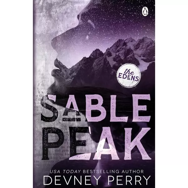 * Sable Peak (The Edens Series, Book 6) - Devney Perry