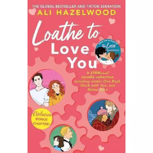 * Loathe To Love You - Ali Hazelwood