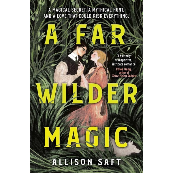 A Far Wilder Magic - Allison Saft