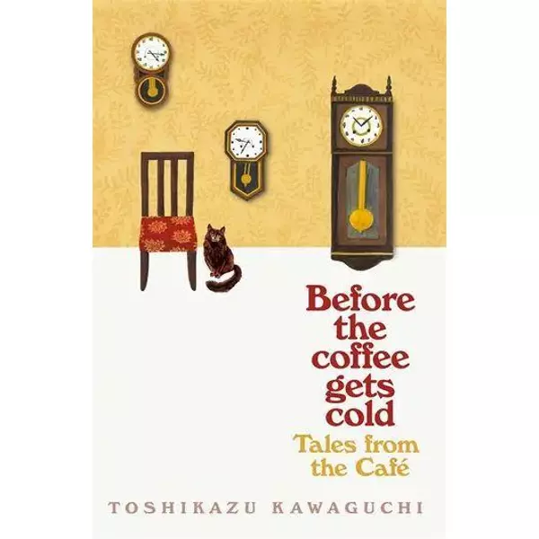 * Tales from the Cafe (Before The Coffee Gets Cold Series, Book 2) - KAWAGUCHI,TOSHIKAZU