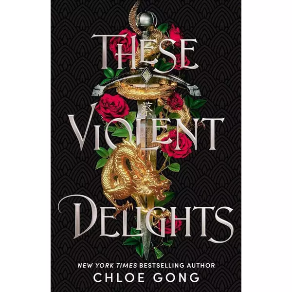 * These Violent Delights ( These Violent Delights Series, Book 1) - Chloe Gong