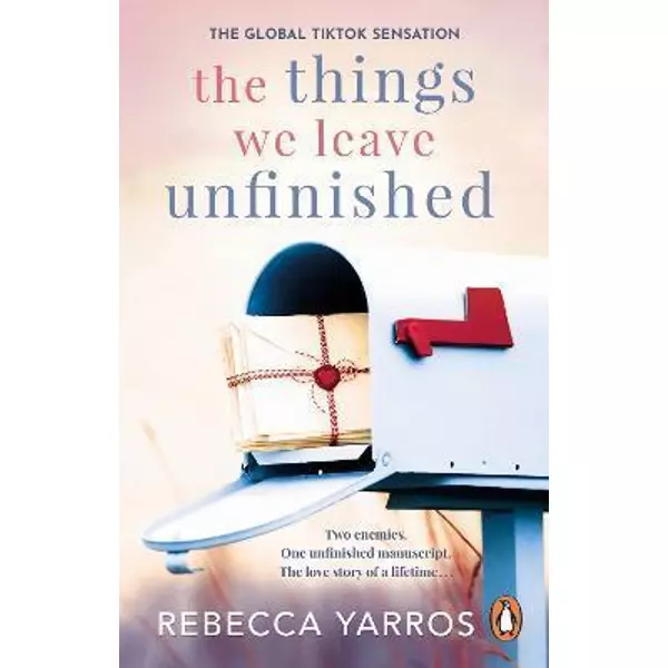 * The Things We Leave Unfinished - Rebecca Yarros