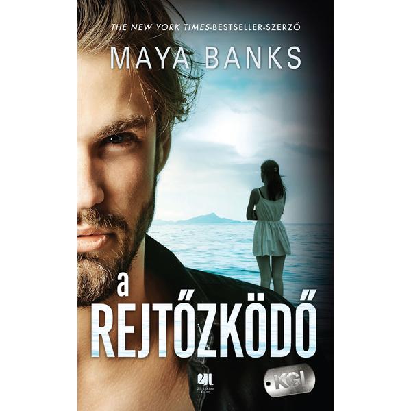maya-banks-a-rejtozkodo-kgi3-21-szazad-kiado