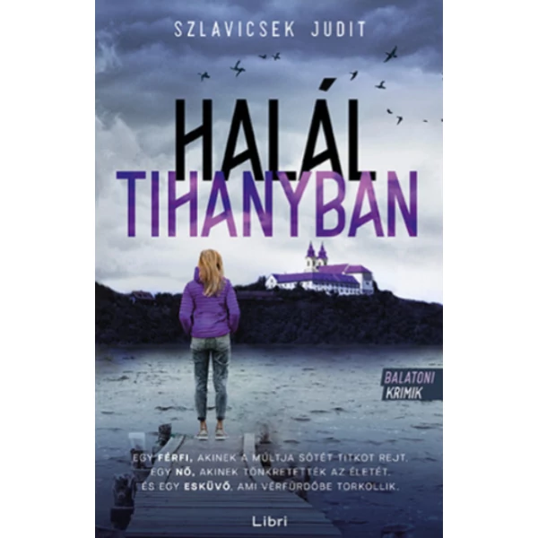 halal-tihanyban-szlavicsek-judit-balatoni-krimik-3-libri-kiado