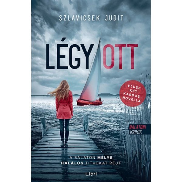 legy_ott-szlavicsek-judit-balatoni.krimi-libri-kiado