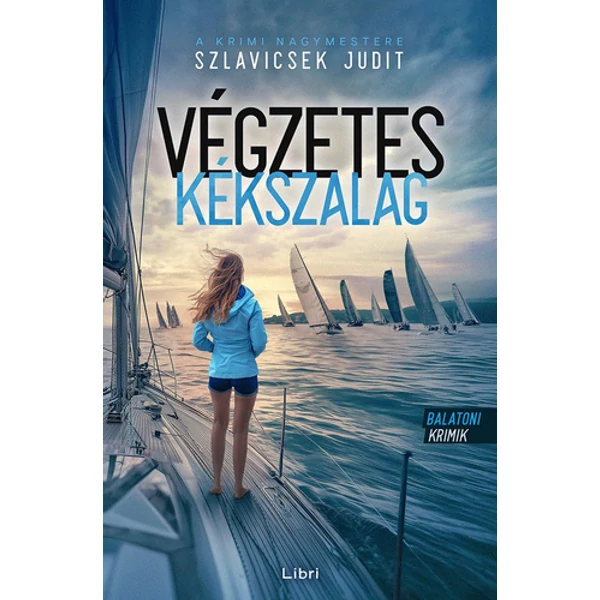 vegzetes-kekszalag-szlavicsek-judit-balatoni-krimi-libri-kiado